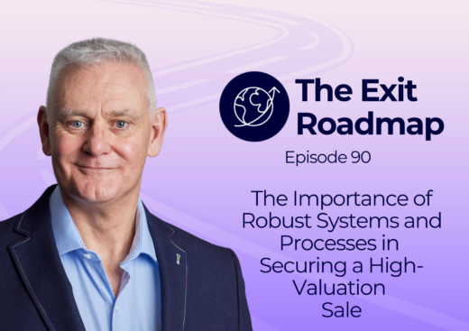 The importance of robust systems and processes in securing a high-valuation sale