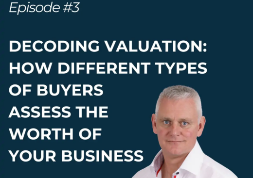 Decoding Valuation: How different types of buyers assess the worth of your business