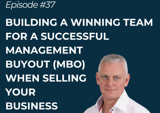 Building a Winning Team for a Successful Management Buyout (MBO) When Selling your Business