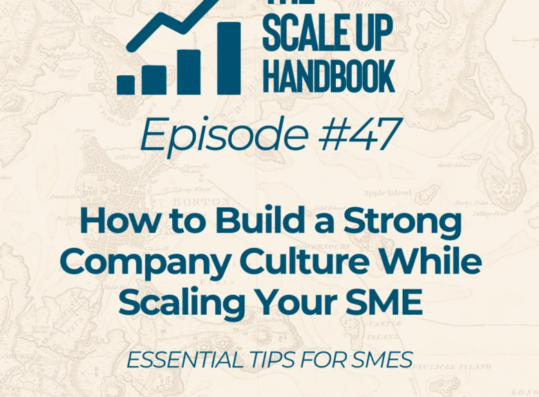 How to Build a Strong Company Culture While Scaling Your SME