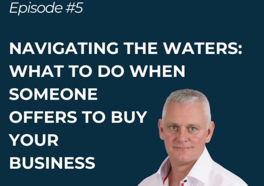 Navigating The Waters: What to do when someone offers to buy your business