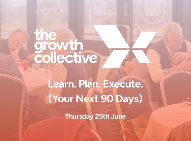 The Growth Collective: Learn. Plan. Execute (Your Next 90 Days)