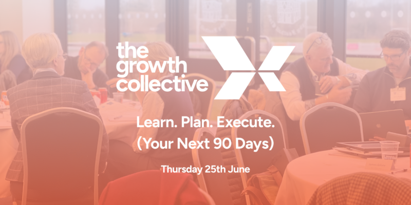 The Growth Collective: Learn. Plan. Execute (Your Next 90 Days)