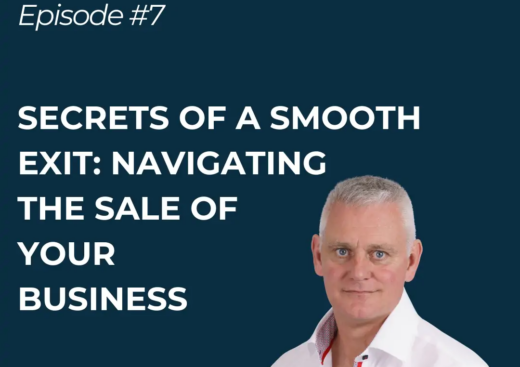 Secrets of a Smooth Exit: Navigating the sale of your business