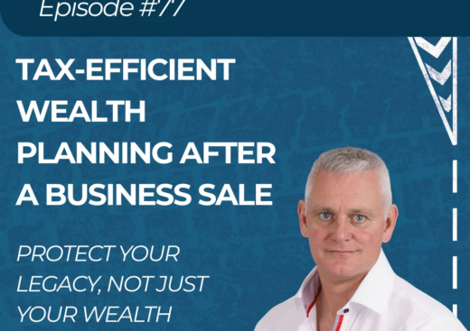 Tax-Efficient Wealth Planning After a Business Sale