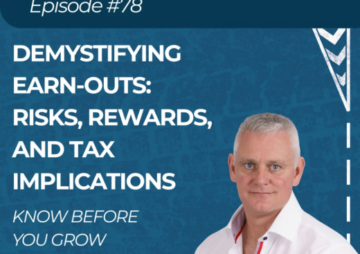 Demystifying Earn-Outs: Risks, Rewards, and Tax Implications