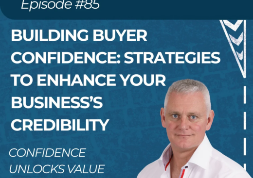 Building Buyer Confidence: Strategies to Enhance Your Business’s Credibility