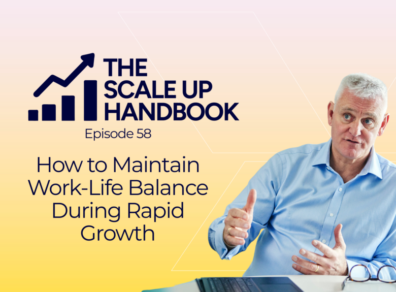 How to maintain work-life balance during rapid growth