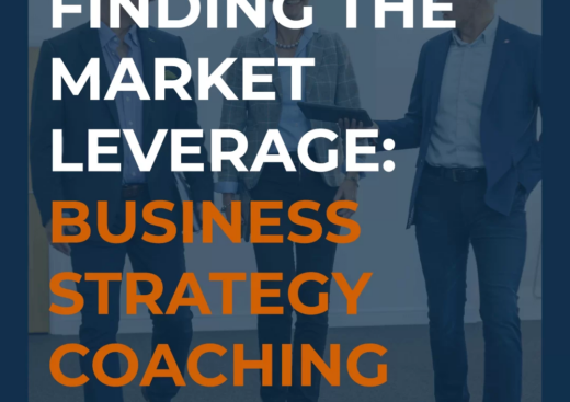 Finding the Market Leverage: Business Strategy Coaching