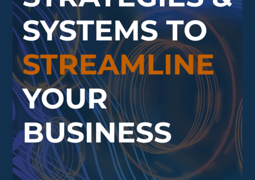 Strategies & Systems to Streamline your Business