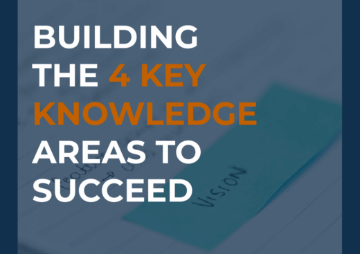 Building the 4 Key Knowledge Areas to Succeed