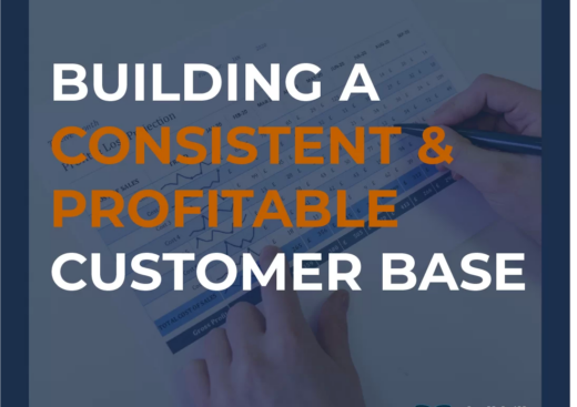 Key to a Consistent, Profitable Customer Base