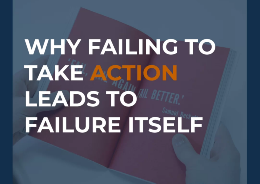 Why Failing to Take Action Leads to Failure itself