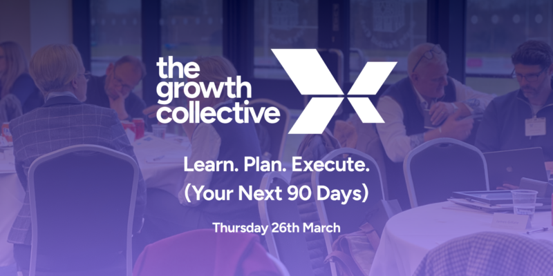 The Growth Collective: Learn. Plan. Execute (Your Next 90 Days)
