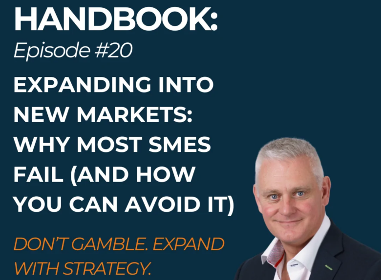 Expanding into New Markets: Why Most SMEs Fail (And How You Can Avoid It)
